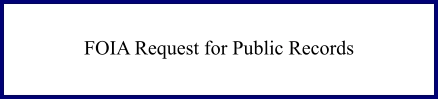 FOIA Request for Public Records