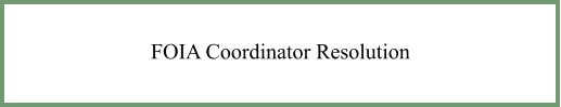 FOIA coordinator resolution link