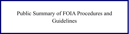 public summary of FOIA procedures and guidelins