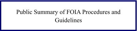 public summary of FOIA procedures and guidelins