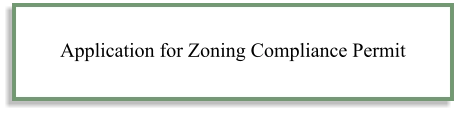Application for Zoning Compliance Permit